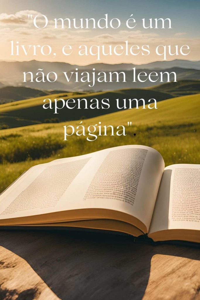 O mundo é um livro - Viagens Bacanas