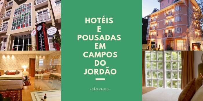 Onde Ficar em Campos do Jordão - Hotéis e Pousadas em Campos do Jordão