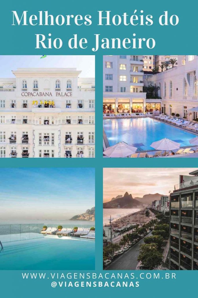 Melhores Hotéis do Rio de Janeiro - Viagens Bacanas - Pin